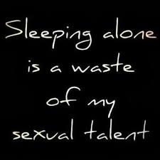 Sleeping alone quote | quotes | Pinterest | Sexual....and ... via Relatably.com