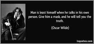 Give a Man a Mask and He&#39;ll Tell You the Truth? | via Relatably.com