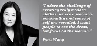 Vera Wang Quotes. QuotesGram via Relatably.com