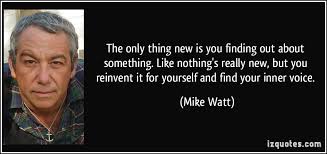 Mike Watt Quotes. QuotesGram via Relatably.com