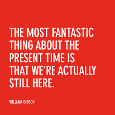 William Gibson riffs on writing and the future | via Relatably.com