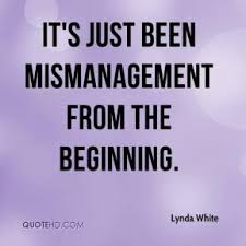 Mismanagement Quotes - Page 2 | QuoteHD via Relatably.com