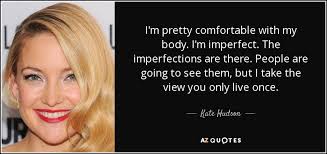 TOP 25 QUOTES BY KATE HUDSON (of 69) | A-Z Quotes via Relatably.com