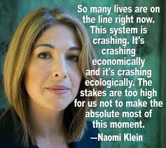 Naomi Klein&#39;s quotes, famous and not much - QuotationOf . COM via Relatably.com