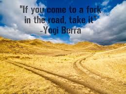 Fork In The Road Quotes. QuotesGram via Relatably.com