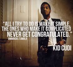 Cudi Quotes. QuotesGram via Relatably.com