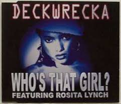 DECKWRECKA - Who&#39;s That Girl? feat. Rosita Lynch lp vers./Watch Your - deckwrecka335753
