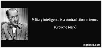 Military Intelligence Quotes. QuotesGram via Relatably.com