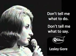 Lesley Gore Quotes. QuotesGram via Relatably.com