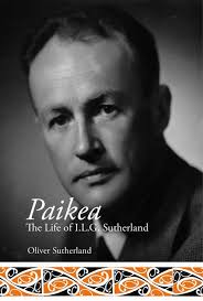 Paikea : The Life of I.L.G. Sutherland by Oliver Sutherland, ISBN: 9781927145432 - available from Nationwide Book Distributors ... - 9781927145432