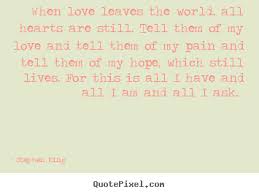Make personalized image quote about love - When love leaves the ... via Relatably.com