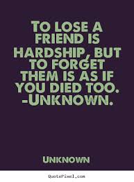 Quotes About Losing A Friend. QuotesGram via Relatably.com