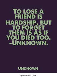 Loss Of A Friend Quotes And Sayings. QuotesGram via Relatably.com