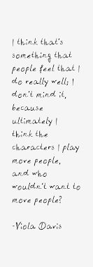 Viola Davis quote: I think that&#39;s something that people feel via Relatably.com