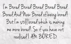 GETTING BORED AT HOME QUOTES image quotes at hippoquotes.com via Relatably.com