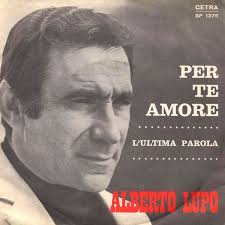 45cat - Alberto Lupo - Per Te Amore / L&#39;Ultima Parola - Cetra - Italy - SP 1375 - alberto-lupo-per-te-amore-cetra
