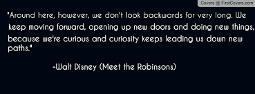 Keep Moving Forward Walt Disney Quotes. QuotesGram via Relatably.com