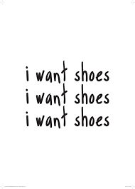 Shoe Quote on Pinterest | Quotes About Shoes, Shopping Quotes and ... via Relatably.com