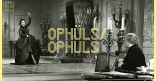 Ophüls / Ophuls