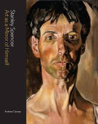 Lucy Myers, Managing Director. StanleySpencer &middot; Stanley Spencer: Art as a Mirror of Himself by Andrew Causey. February 2014. Hardback. - stanleyspencer
