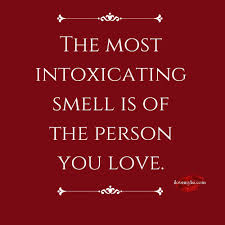 The most intoxicating smell. - I Love My LSI via Relatably.com