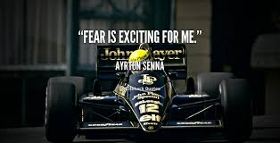 Fear is exciting for me. - Ayrton Senna at Lifehack Quotes via Relatably.com