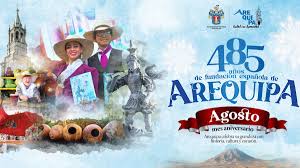 ¡Arequipa en Fiesta! 485 Años de Tradición y Celebración Imperdible
