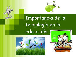 Resultado de imagen para la tecnologia en la educacion