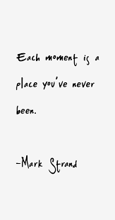 mark-strand-quotes-33307.png via Relatably.com