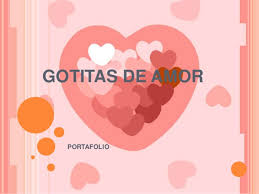 Resultado de imagen para gotitas de amor