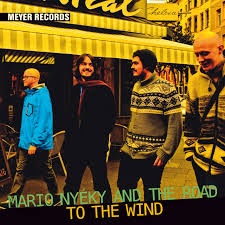Mario Nyeky And The Road – To The Wind | Echte Leute