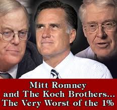 Mitt Romney and his cohorts, the evil Koch Brothers, are demanding that all employees of Koch-owned companies vote for Mitt Romney or lose their jobs. - romney-koch