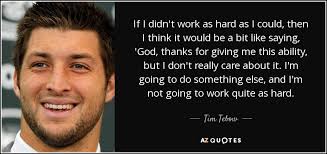 TOP 25 QUOTES BY TIM TEBOW (of 107) | A-Z Quotes via Relatably.com