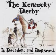 The Kentucky Derby: Decadent and Depraved? | Beatdom via Relatably.com