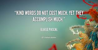 Kind Words Quotes. QuotesGram via Relatably.com