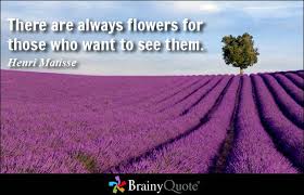 Flowers Quotes - BrainyQuote via Relatably.com