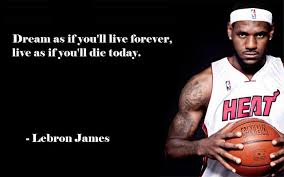 basketball-quotes-dream-lebron-james.jpg via Relatably.com