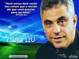 Resultado de imagem para mensagem de padre leo