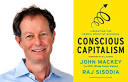 Whole Foods Market Co-Author, Co-Founder & Co-CEO John Mackey and ... - JohnMackeyevent