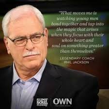 Phil Jackson Quote | Basketball ish | Pinterest | Inspirational ... via Relatably.com