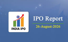 India IPO Market Daily Update: Key Movements for August 26, 2026