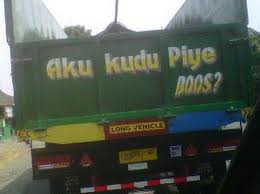 Hasil gambar untuk tulisan lucu di bak truk