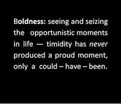 Image result for quotes on boldness and success