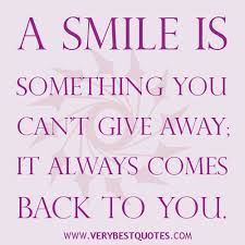 A smile is something you can&#39;t give away - Inspirational Quotes ... via Relatably.com