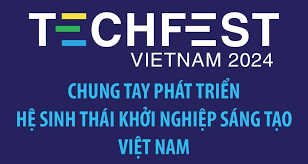 TECHFEST Việt Nam 2024: Chung tay phát triển hệ sinh thái khởi nghiệp sáng tạo Việt Nam