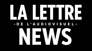 La lettre de l'audiovisuel - News update