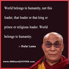 Dalai Lama Quotes on Humanity. QuotesGram via Relatably.com