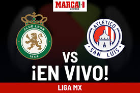 León vs San Luis EN VIVO. Partido hoy - Liga MX 2024