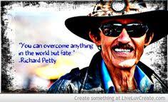 Richard Petty, the KING on Pinterest | NASCAR, Racing and Petty Quotes via Relatably.com