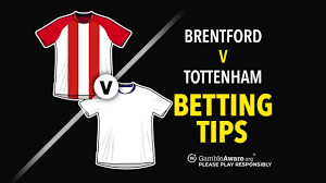 Brentford vs Spurs predictions and betting tips – A winning start to 2026?